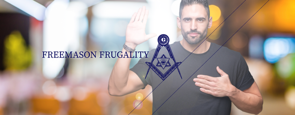 Freemason Frugality