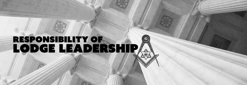 Responsibility of Lodge&nbsp;Leadership